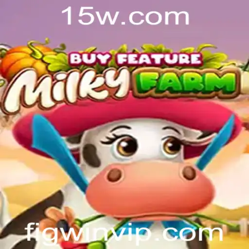 MilkyFarmBuyFeature: Descubra o Fascinante Mundo do FIGWIN